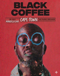 BLACK COFFEE ,MANDELA CHARITY DAY,CPT